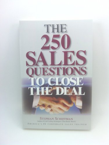 Beispielbild fr The 250 Sales Questions To Close The Deal zum Verkauf von Books of the Smoky Mountains