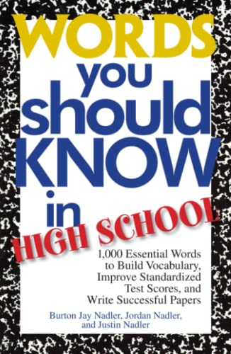 Stock image for Words You Should Know In High School: 1000 Essential Words To Build Vocabulary, Improve Standardized Test Scores, And Write Successful Papers for sale by SecondSale