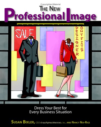 Stock image for The New Professional Image: Dress Your Best For Every Business Situation (2nd Edition) for sale by Front Cover Books