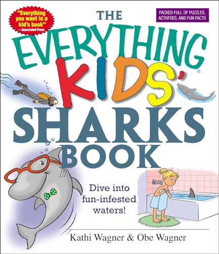 Beispielbild für The Everything Kids' Sharks Book: Dive Into Fun-infested Waters! zum Verkauf von Discover Books