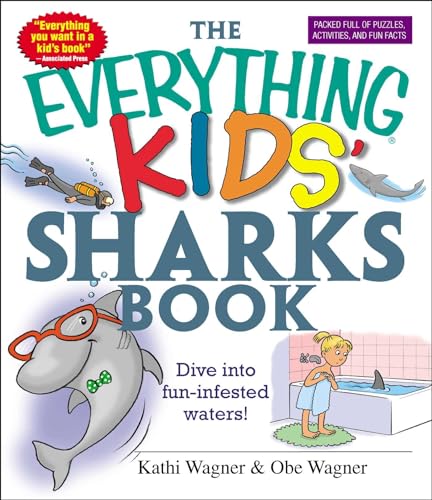 Imagen de archivo de The Everything Kids' Sharks Book: Dive Into Fun-infested Waters! a la venta por SecondSale