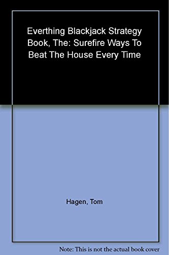 Imagen de archivo de The Everything Blackjack Strategy Book : Surefire Ways to Beat the House Every Time a la venta por Better World Books