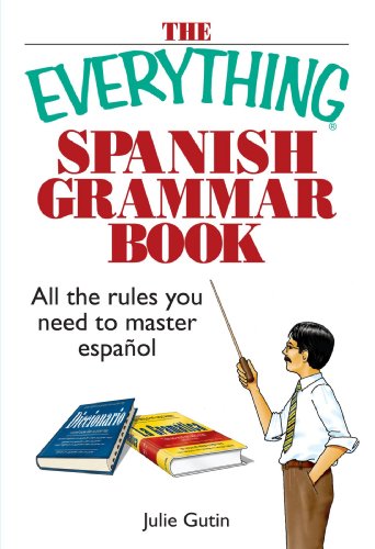 Beispielbild fr The Everything Spanish Grammar Book: All The Rules You Need To Master Espanol zum Verkauf von Books of the Smoky Mountains