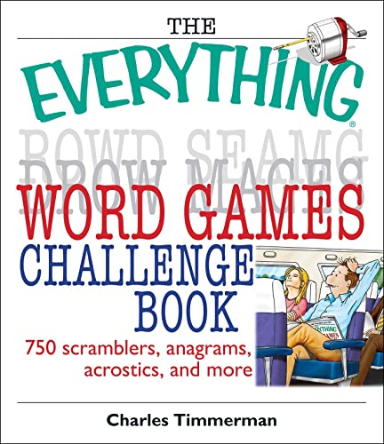 Beispielbild fr The Everything Word Games Challenge Book : 750 Scramblers, Anagrams, Acrostics, and More zum Verkauf von Better World Books