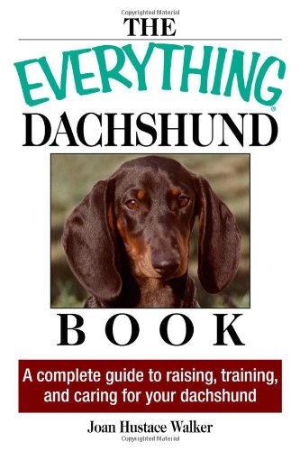 Beispielbild fr Dachshund Book : A Complete Guide to Raising, Training, and Caring for Your Dachshund zum Verkauf von Better World Books