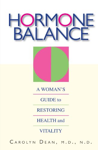 Stock image for Hormone Balance: A Woman's Guide to Restoring Health and Vitality for sale by Ergodebooks