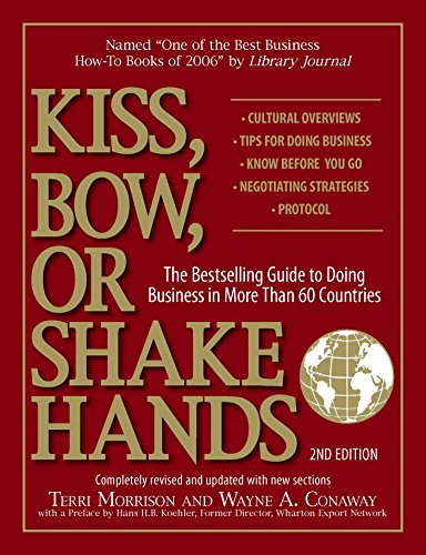 9781593373689: Kiss, Bow, Or Shake Hands: The Bestselling Guide to Doing Business in More Than 60 Countries