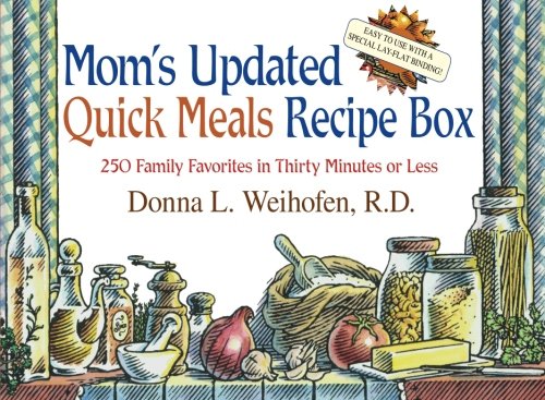 9781593373771: Mom's Updated Quick Meals Recipe Box: 250 Family Favorites In Thirty Minutes Or Less