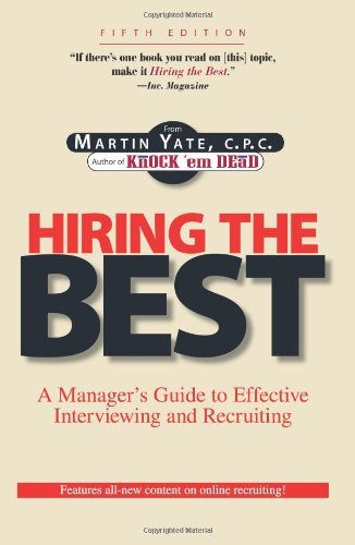 Stock image for Hiring the Best: Manager's Guide to Effective Interviewing and Recruiting, Fifth Edition for sale by SecondSale