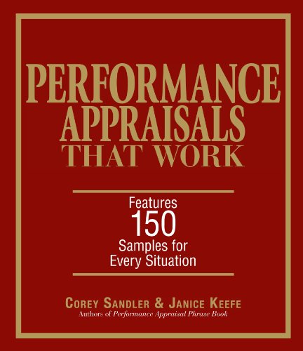 Beispielbild fr Performance Appraisals That Work : Features 150 Samples for Every Situation zum Verkauf von Better World Books