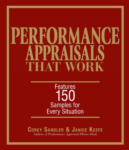 Imagen de archivo de Performance Appraisals That Work : Features 150 Samples for Every Situation a la venta por Better World Books