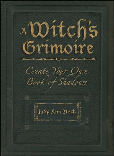 Stock image for A Witch's Grimoire: Create Your Own Book of Shadows for sale by GF Books, Inc.