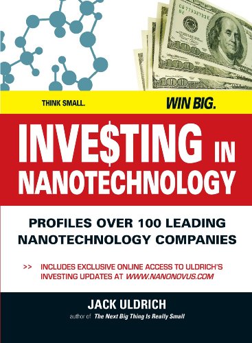 Investing in Nanotechnology: Think Small. Win Big (9781593374082) by Uldrich, Jack