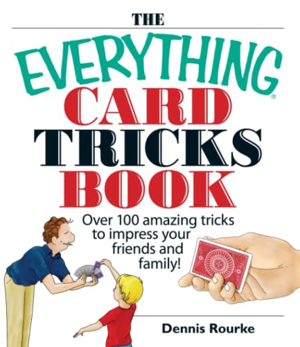 9781593374211: The Everything Card Tricks Book: Over 100 Amazing Tricks to Impress Your Friends And Family!