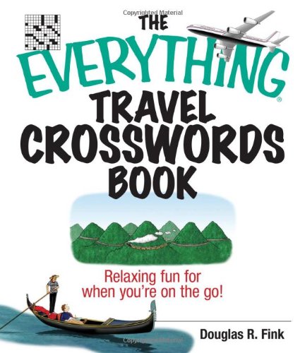 Stock image for The Everything Travel Crosswords Book: Relaxing Fun for When You're on the Go! for sale by SecondSale