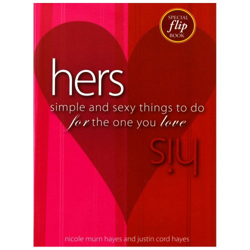Imagen de archivo de His/Hers: Simple And Sexy Things to Do for the One You Love a la venta por SecondSale