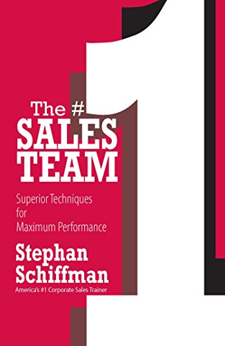 9781593374945: The #1 Sales Teams: Superior Techniques for Maximum Performance