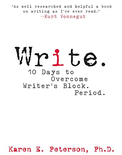 Stock image for Write. : 10 Days to Overcome Writer's Block Period for sale by HPB Inc.