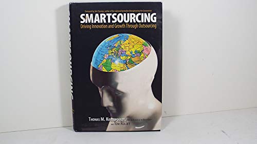 Stock image for Smartsourcing : Driving Innovation and Growth Through Outsourcing for sale by Better World Books