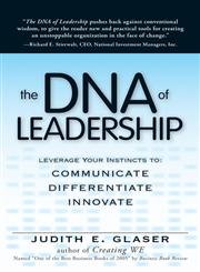 9781593375188: The DNA of Leadership: Reshape Your Company's Genetic Code, Communicate, Differentiate, Innovate