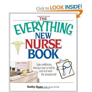 Stock image for The Everything New Nurse Book: Gain Confidence, Manage Your Schedule, And Deal With the Unexpected for sale by SecondSale