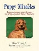 Imagen de archivo de Puppy Miracles: True, Inspirational Stories of Our Lovable, Furry Friends a la venta por More Than Words