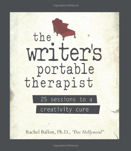 9781593375447: The Writer's Portable Therapist: 25 Sessions to a Creativity Cure