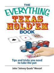 Beispielbild fr The Everything Texas Hold 'Em Book: Tips And Tricks You Need to Take the Pot zum Verkauf von Wonder Book