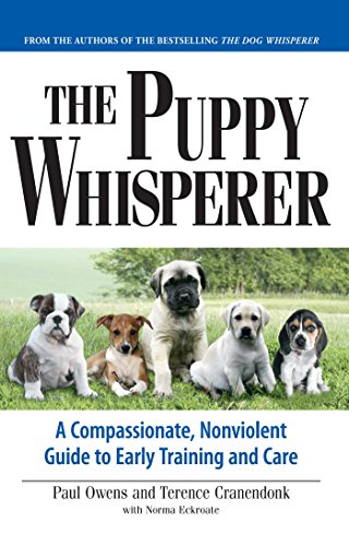 Stock image for The Puppy Whisperer: A Compassionate, Non Violent Guide to Early Training and Ca for sale by Mycroft's Books