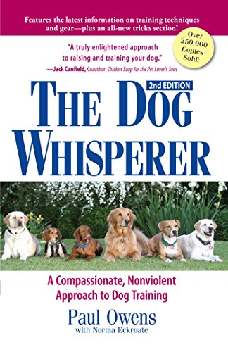Stock image for The Dog Whisperer: A Compassionate, Nonviolent Approach to Dog Training for sale by WorldofBooks
