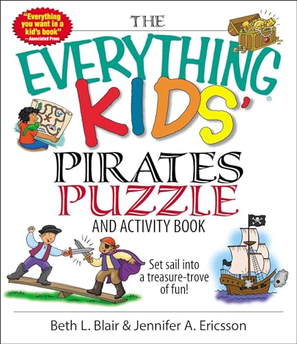 Stock image for The Everything Kids' Pirates Puzzle And Activity Book: Set Sail into a Treasure-trove of Fun! for sale by SecondSale