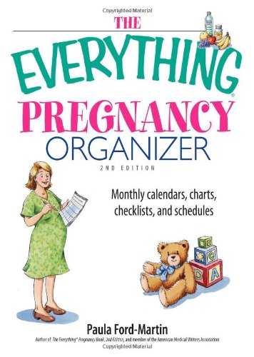 Stock image for The Everything Pregnancy Organizer: Monthly Calendars, Charts, Checklists, and Schedules for sale by ThriftBooks-Atlanta