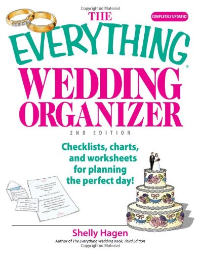 Beispielbild fr The Everything Wedding Organizer: Checklists, Charts, And Worksheets for Planning the Perfect Day! zum Verkauf von Wonder Book
