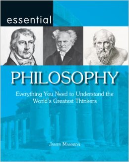 Beispielbild fr Essential Philosophy. Everything You Need to Understand the World's Greatest Thi zum Verkauf von Wonder Book