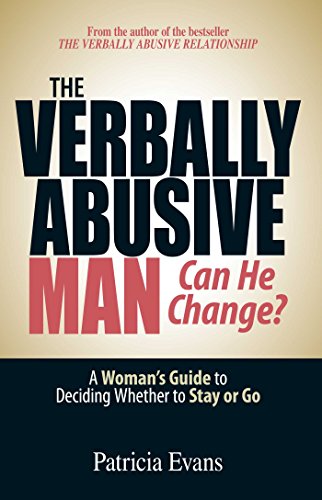 Beispielbild fr The Verbally Abusive Man - Can He Change? : A Woman's Guide to Deciding Whether to Stay or Go zum Verkauf von Better World Books