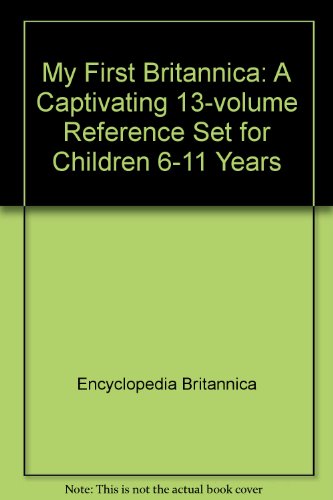 9781593390174: My First Britannica: A Captivating 13-volume Reference Set for Children 6-11 Years