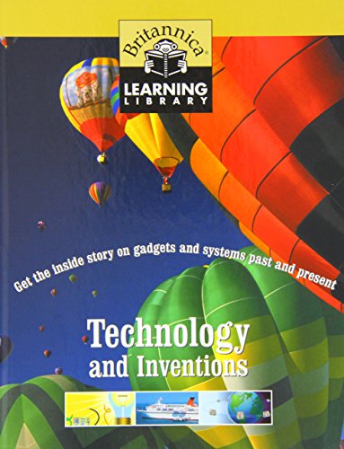 Imagen de archivo de Technology and Inventions (Britannica Learning Library) a la venta por Phatpocket Limited