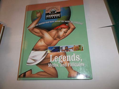 9781593390372: Legends, Myths and Folktales (Britannica Learning Library)