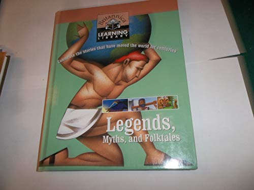 Imagen de archivo de Legends, Myths and Folktales (Britannica Learning Library) a la venta por WorldofBooks