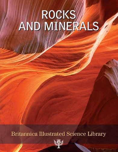 9781593393960: Rocks and Minerals (Britannica Illustrated Science Library)