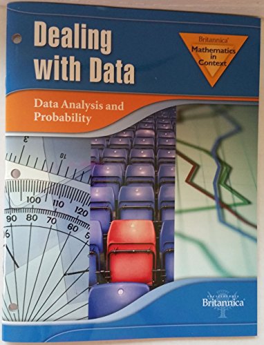 Imagen de archivo de Britannica Mathematics In Context, Dealing With Data, Data Analysis And Probability: Student SoftText (2010 Copyright) a la venta por ~Bookworksonline~