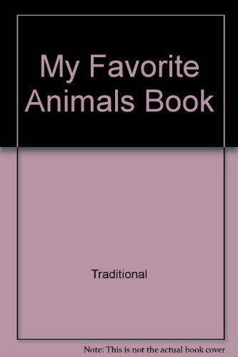 Stock image for My Favorite Animals Book for sale by SecondSale