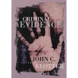 Beispielbild fr Criminal Evidence (John C. Klotter Justice Administration Legal Series) zum Verkauf von Wonder Book