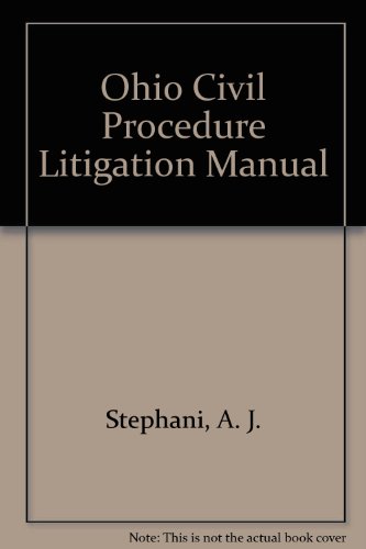 Imagen de archivo de Ohio Civil Procedure Litigation Manual a la venta por Irish Booksellers