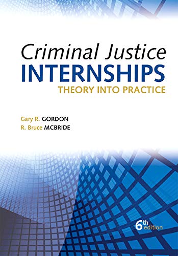 Beispielbild fr Criminal Justice Internships : Theory into Practice zum Verkauf von Better World Books