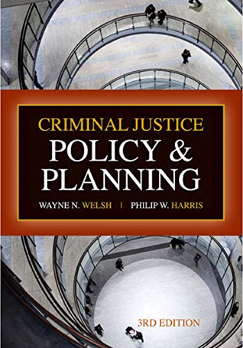 Stock image for Criminal Justice Policy and Planning, Third Edition for sale by Your Online Bookstore