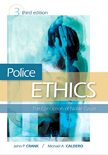 Stock image for Police Ethics : The Corruption of Noble Cause for sale by Better World Books: West