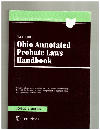 9781593458911: Anderson's Ohio Annotated Probate Laws Handbook (Anderson's Ohio Code Handbook Series, 2009-2010 Edi