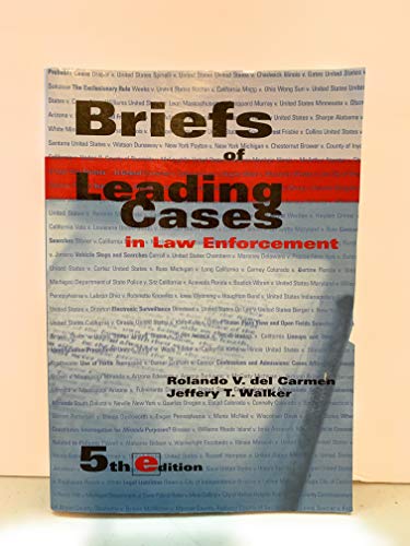 Imagen de archivo de Briefs of Leading Cases in Law Enforcement a la venta por ThriftBooks-Dallas