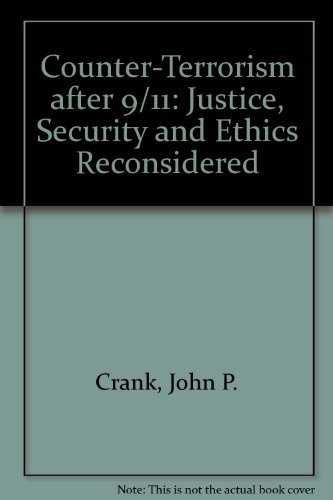 Stock image for Counter-Terrorism after 9/11: Justice, Security and Ethics Reconsidered for sale by Front Cover Books